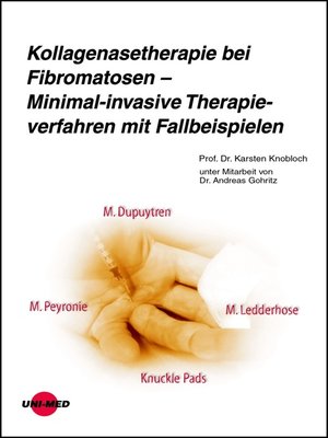 cover image of Kollagenasetherapie bei Fibromatosen – Minimal-invasive Therapieverfahren mit Fallbeispielen